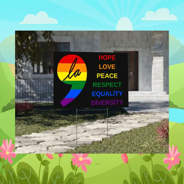 Comma La Harris 2024 Colorful Hope Love Peace Respect Equality Diversity Yard Sign