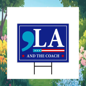Comma La Harris And The Coach Yard Sign