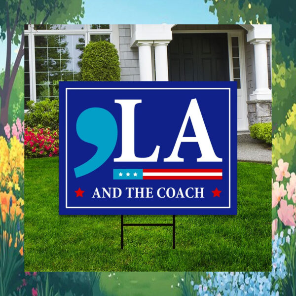 Comma La Harris And The Coach Yard Sign