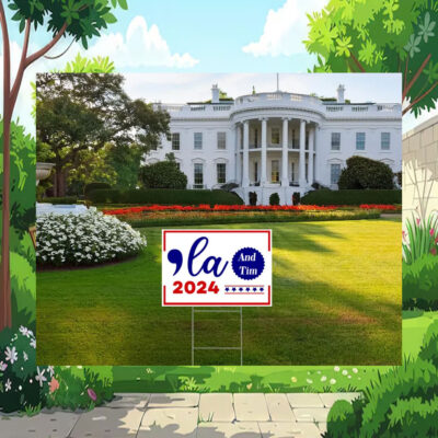 Comma La Harris And Tim 2024 Yard Sign