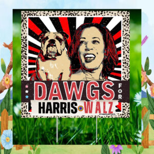 Dawgs For Harris Walz Yard Signs