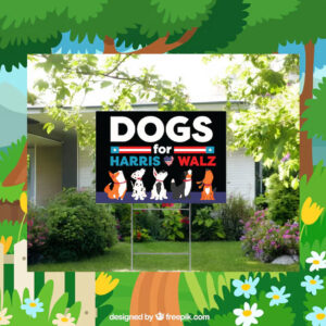 Dog For Harris Tim Walz Yard Sign