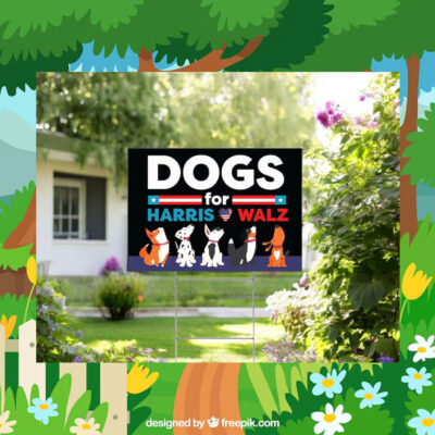 Dog For Harris Tim Walz Yard Sign
