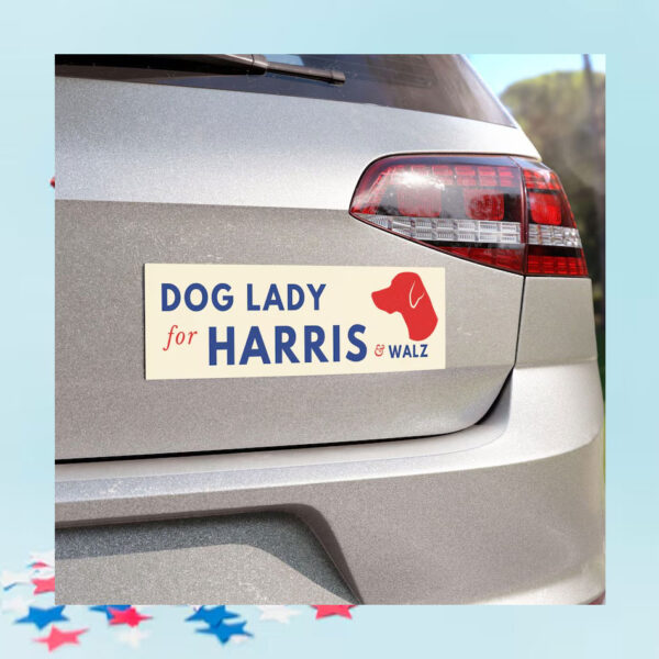 Dog Lady For Harris & Walz Bumper Magnet