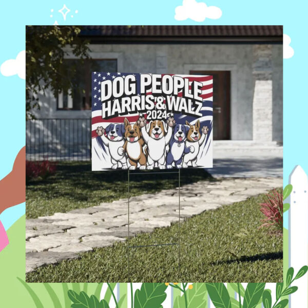 Dog People Harris & Walz 2024 Yard Sign