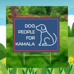 Dog People for Kamala Yard Sign