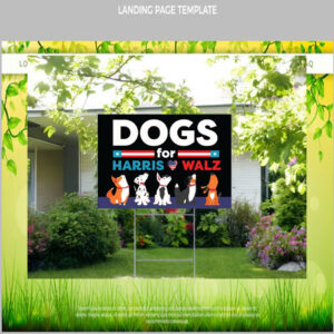 Dogs For Harris Tim Walz Yard Sign