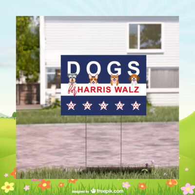 Dogs For Harris Walz 24 Yard Sign
