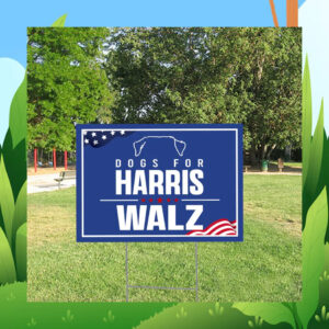 Dogs For Harris Walz Democrat Yard Sign
