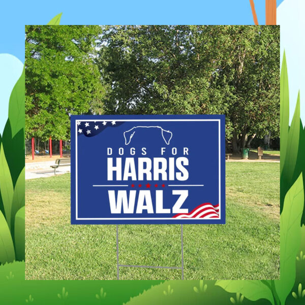 Dogs For Harris Walz Democrat Yard Sign