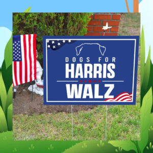 Dogs For Harris Walz Democrat Yard Sign