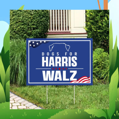 Dogs For Harris Walz Democrat Yard Sign