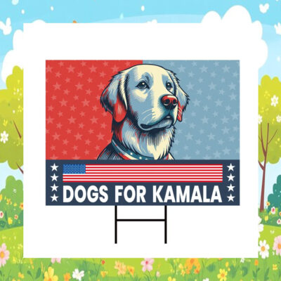 Dogs For Kamala 2024 Election Yard Sign