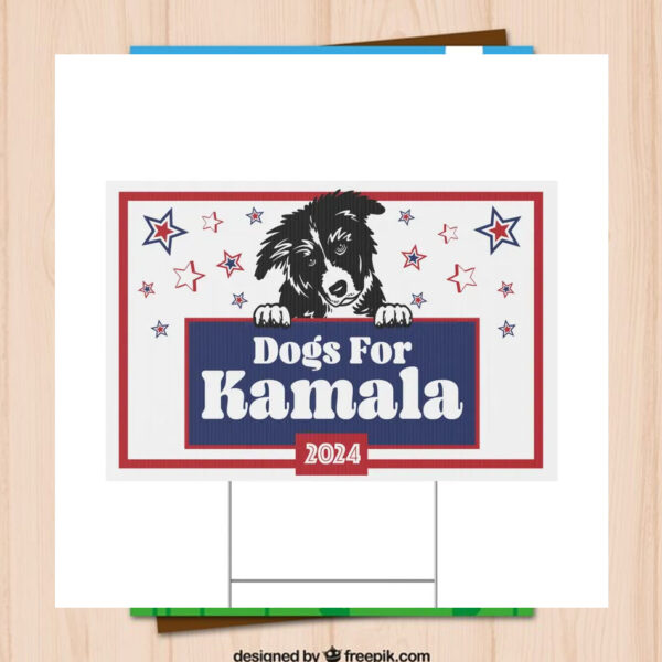 Dogs For Kamala 2024 Yard Sign