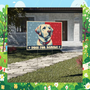 Dogs For Kamala 24 Yard Sign