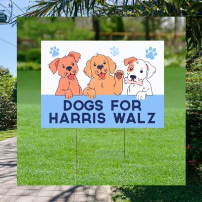 Dogs for Harris Walz Democrat Yard Signs