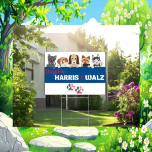 Dogs for Kamala Harris & Walz 2024 Yard Sign