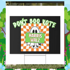Don't Boo Vote Harris Walz Halloween Yard Sign