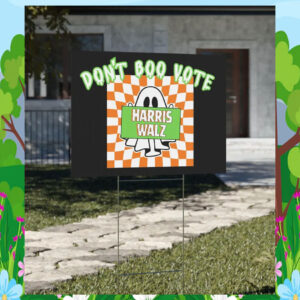 Don't Boo Vote Harris Walz Halloween Yard Sign
