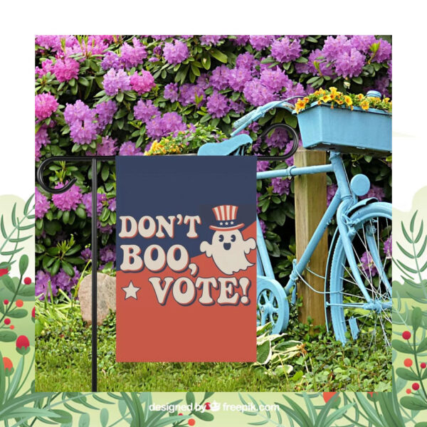 Don't Boo, Vote! Kamala 2024 Garden&House Flag