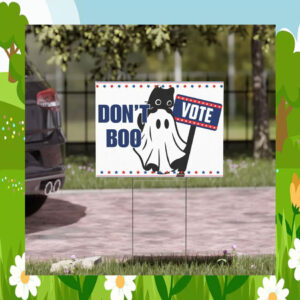 Don't Boo Vote Kamala Harris Yard Signs