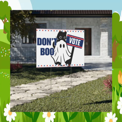 Don't Boo Vote Kamala Harris Yard Signs