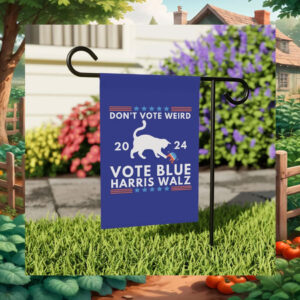 Don't Vote Weird Vote Blue Harris Walz Flag