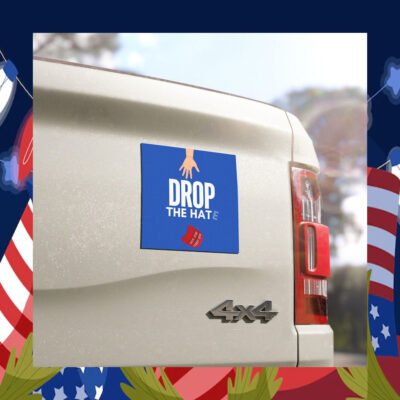 Drop the Hate Kamala Harris 2024 Car Magnet
