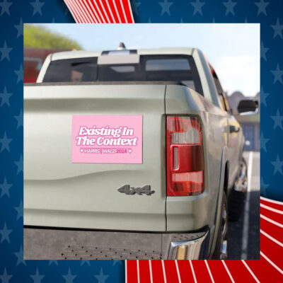 Existing In The Context Harris Walz 24 Car Magnet
