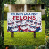 Felines Not Felons Cat Lady Kamala Yard Sign