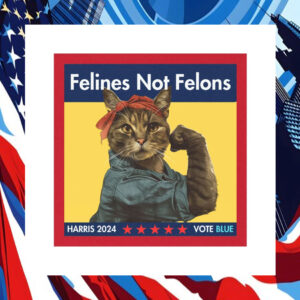 Felines Not Felons Harris 24 Vote Blue Car Magnet