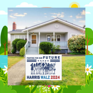 Fighting For Our Future Harris Walz 2024 Yard Signs