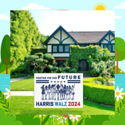 Fighting For Our Future Harris Walz 2024 Yard Signs