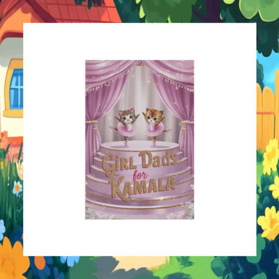 Girl Dads For Cat Kamala Garden Flag