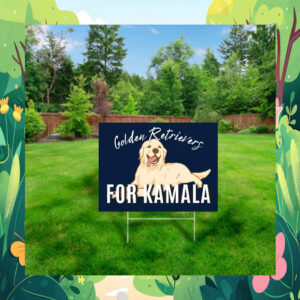 Golden Retrievers for Kamala Yard Sign