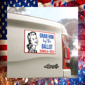 Grab Him By The Ballot Kamala Harris 24 Car Magnets