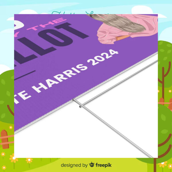 Grab Him By The Ballot Vote Harris 2024 Yard Sign