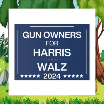 Gun Owners For Harris Walz 2024 Yard Sign