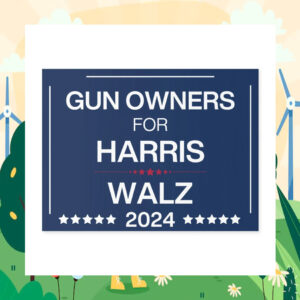 Gun Owners For Harris Walz Yard Signs