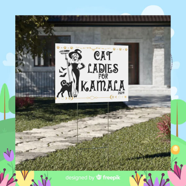 Halloween Cat Ladies For Kamala 2024 Yard Sign