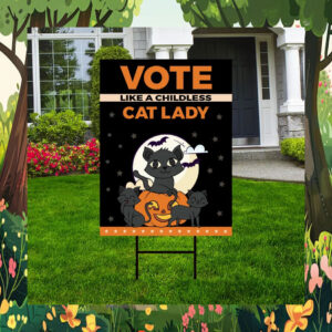 Halloween Vote like Childless Cat Lady For Kamala Harris Yard Sign
