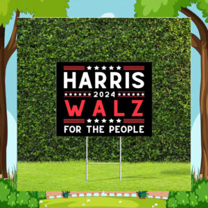 Harris 2024 Walz For The People Yard Sign