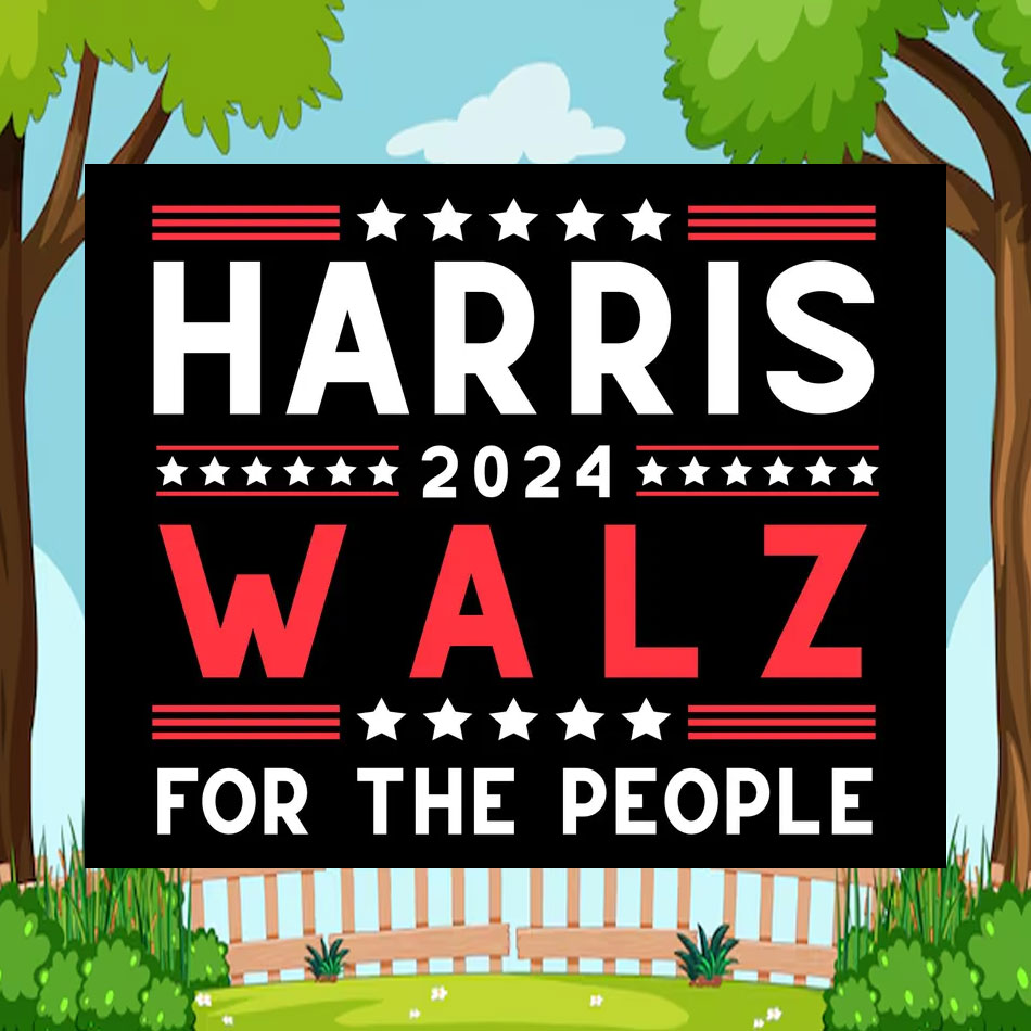 Harris 2024 Walz For The People Yard Sign