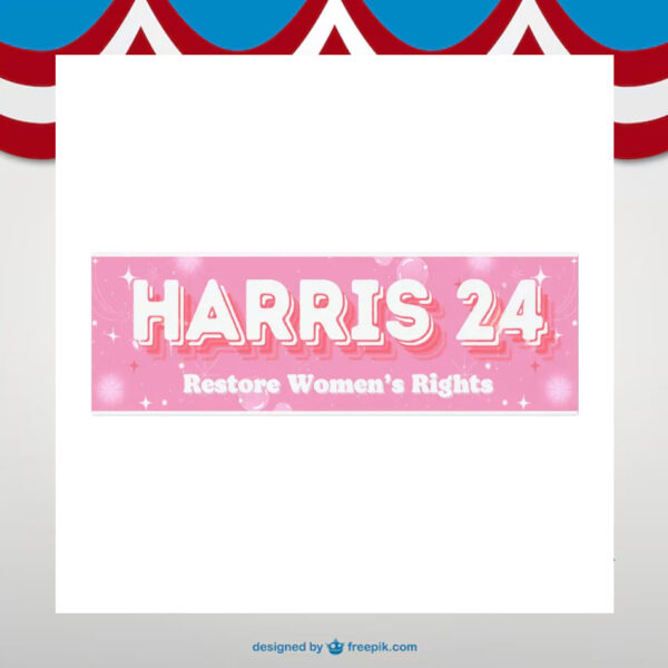 Harris 24 Restore Women's Rights