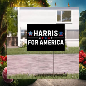Harris For America Election 2024 Yard Sign