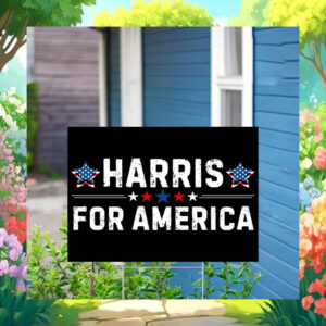 Harris For America Election Yard Sign
