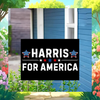 Harris For America Election Yard Sign