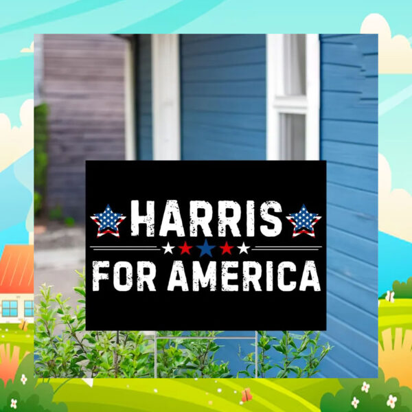 Harris For America Election Yard Signs