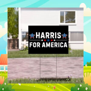 Harris For America Election Yard Signs