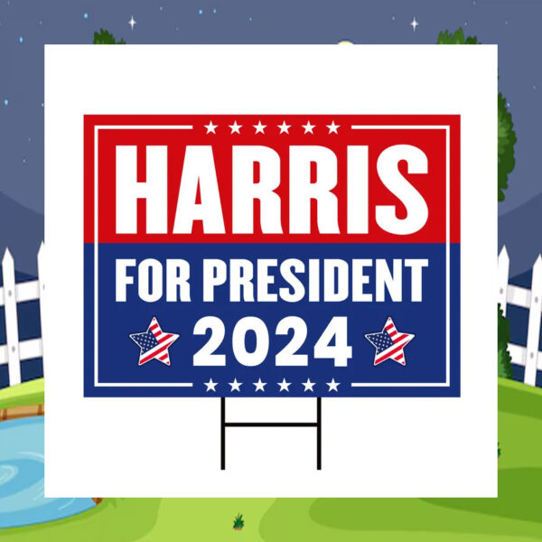 Harris For President 2024 Election Yard Sign